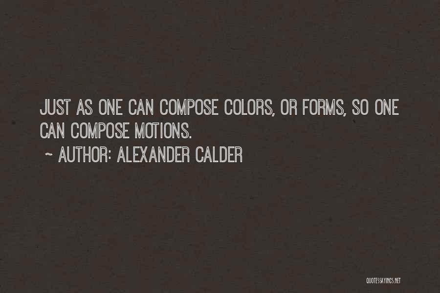 Alexander Calder Quotes 2033961