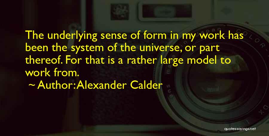 Alexander Calder Quotes 2221182