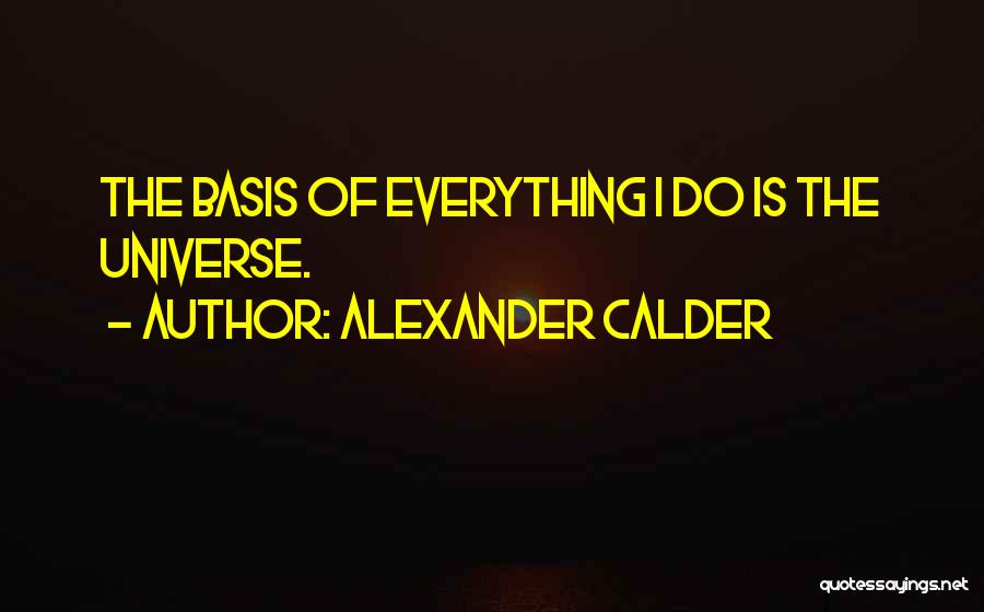 Alexander Calder Quotes 858018