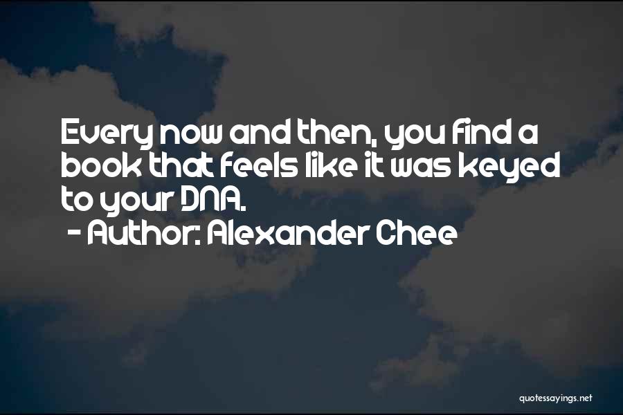 Alexander Chee Quotes 644171