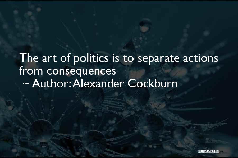 Alexander Cockburn Quotes 1816343