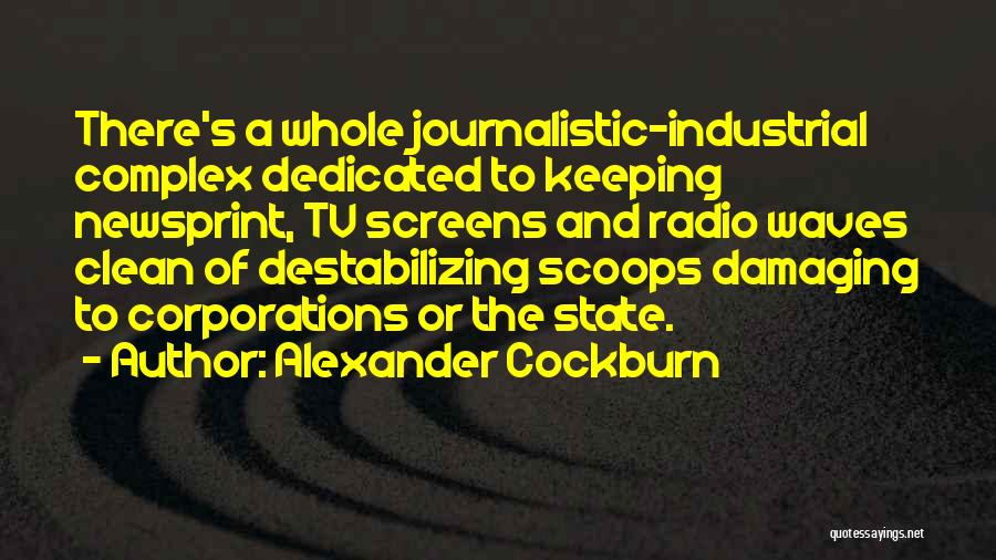 Alexander Cockburn Quotes 2192652