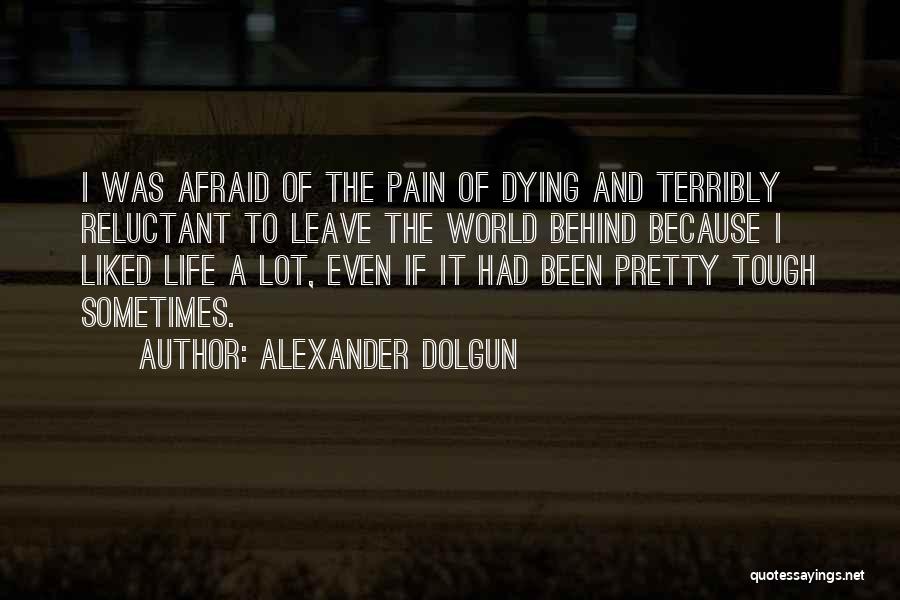 Alexander Dolgun Quotes 680050