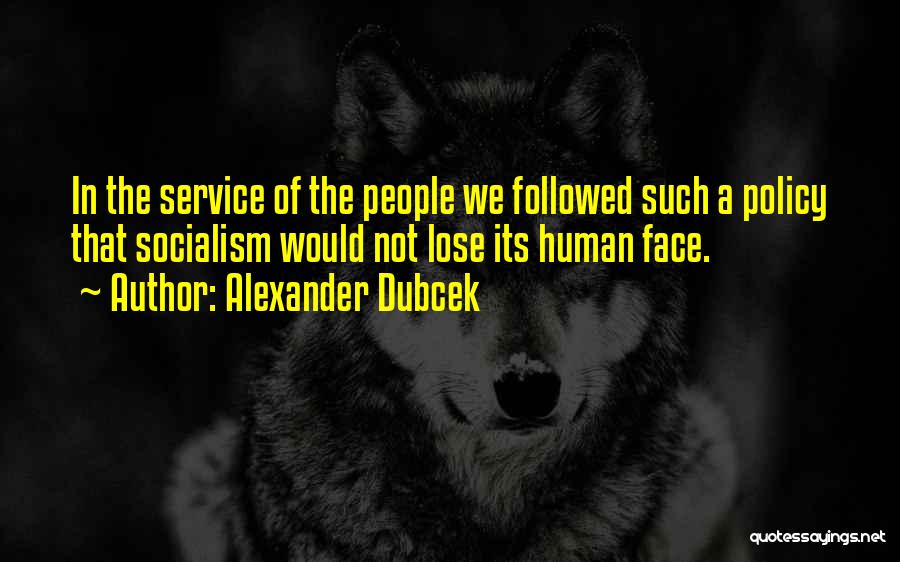 Alexander Dubcek Quotes 2049123