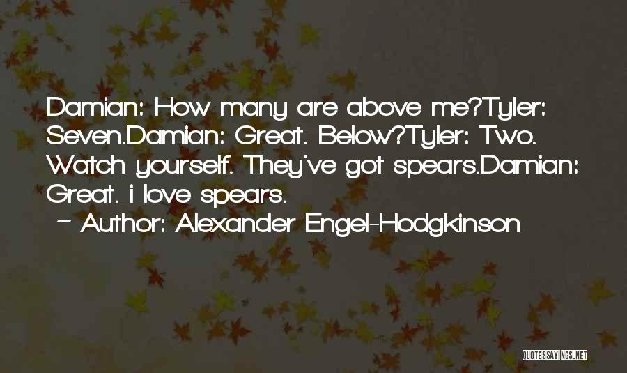Alexander Engel-Hodgkinson Quotes 1416569