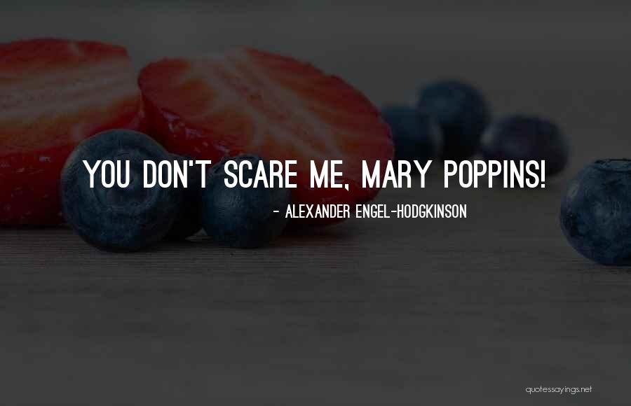 Alexander Engel-Hodgkinson Quotes 2088541 Alexander Engel-Hodgkinson Quotes 2088541