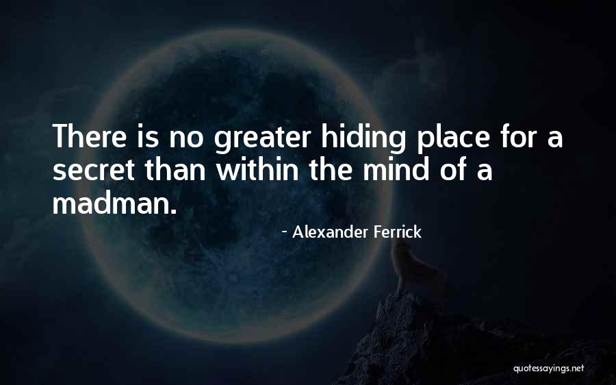 Alexander Ferrick Quotes 1832235