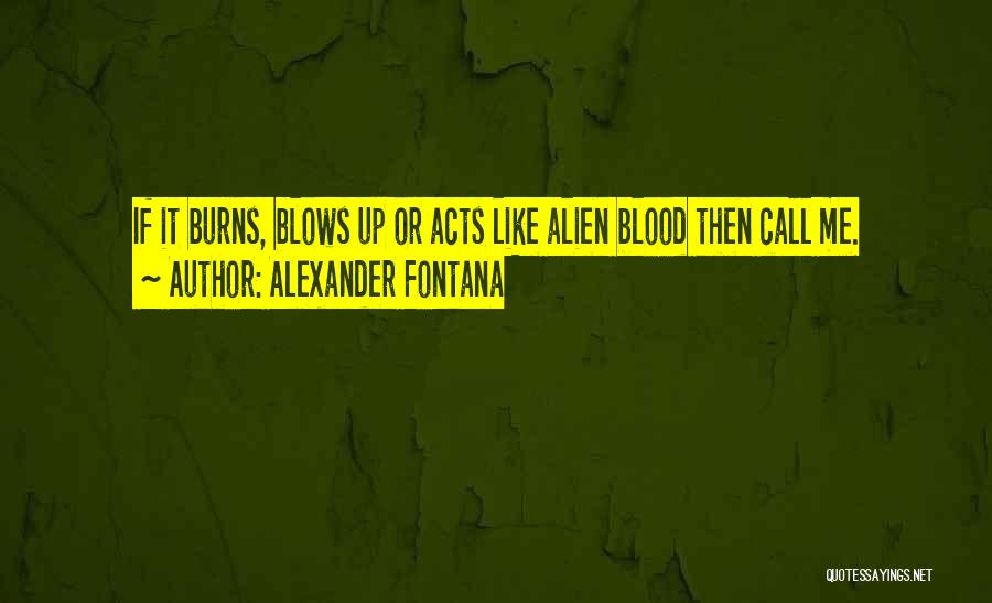 Alexander Fontana Quotes 315582