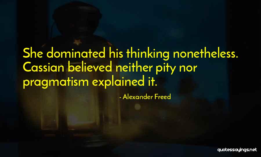 Alexander Freed Quotes 1259607