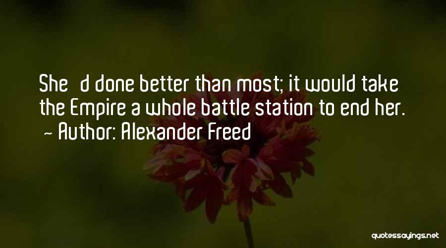 Alexander Freed Quotes 1298874
