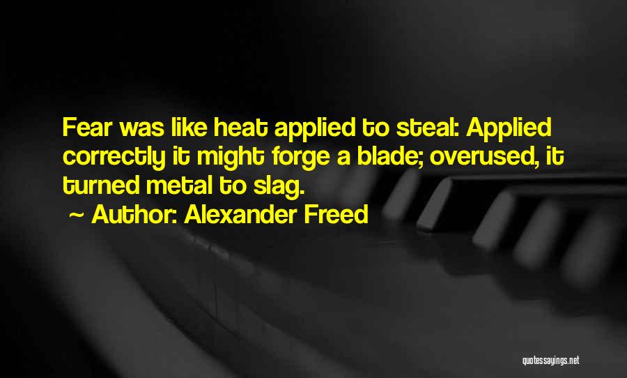 Alexander Freed Quotes 1571769