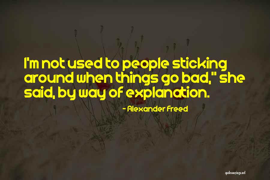 Alexander Freed Quotes 1996909 Alexander Freed Quotes 1996909