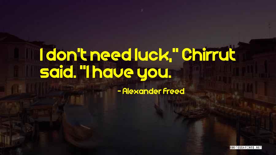 Alexander Freed Quotes 2216033