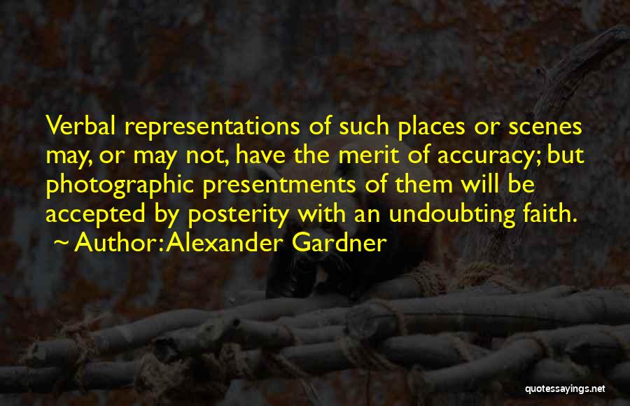 Alexander Gardner Quotes 337277