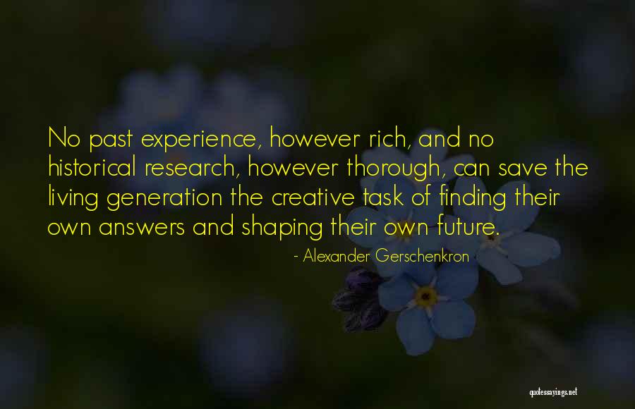 Alexander Gerschenkron Quotes 563378