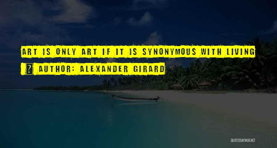 Alexander Girard Quotes 1897277