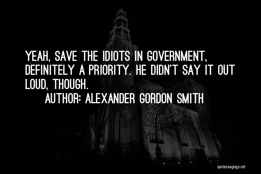 Alexander Gordon Smith Quotes 114453