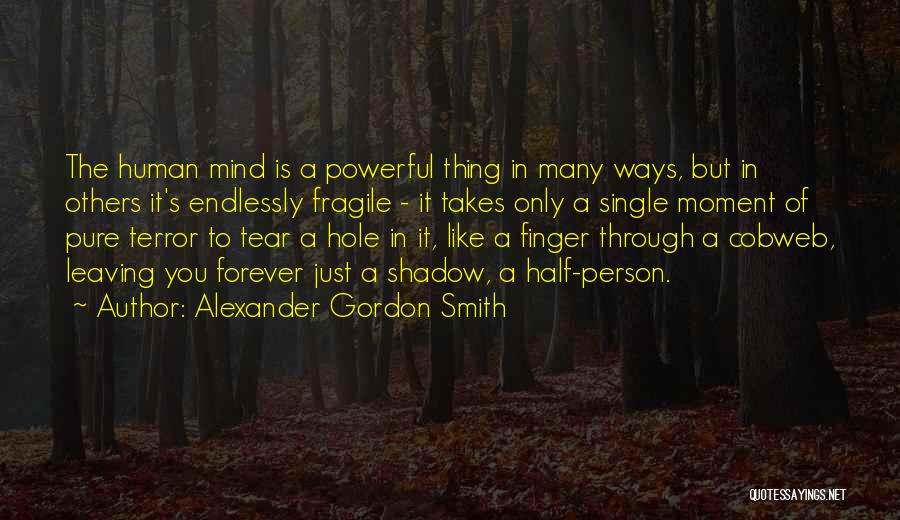 Alexander Gordon Smith Quotes 1246138