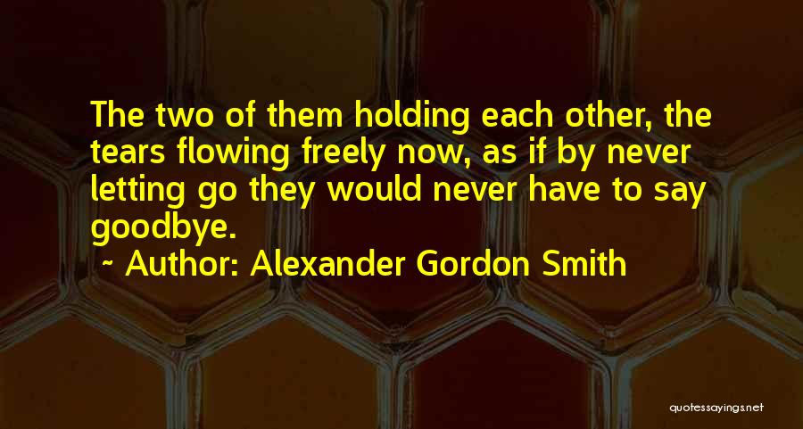 Alexander Gordon Smith Quotes 1669488