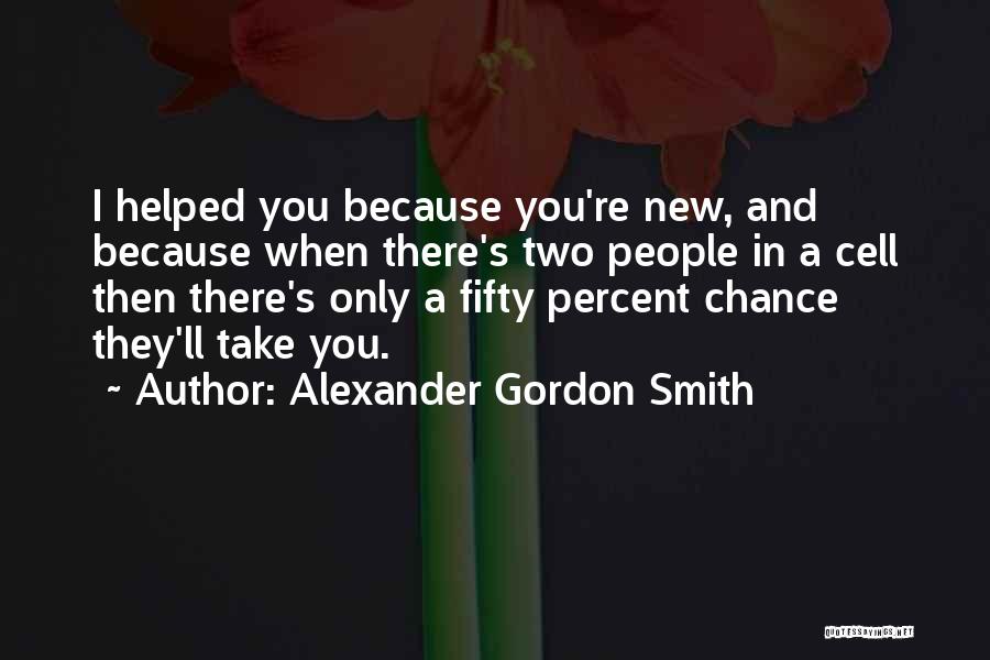Alexander Gordon Smith Quotes 1976399