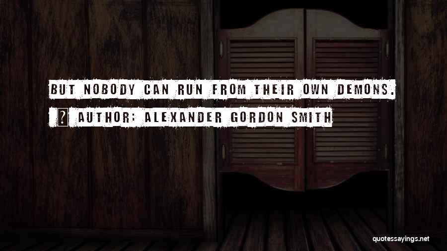 Alexander Gordon Smith Quotes 2209761