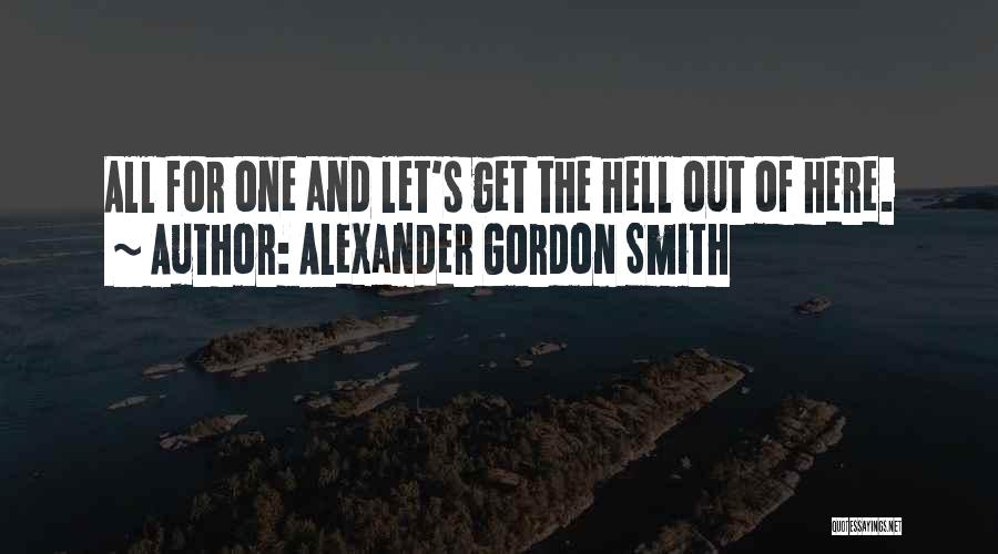 Alexander Gordon Smith Quotes 452543