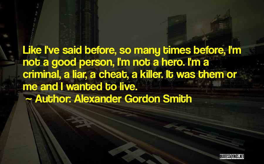 Alexander Gordon Smith Quotes 709708