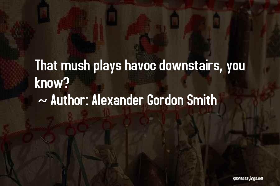 Alexander Gordon Smith Quotes 795317