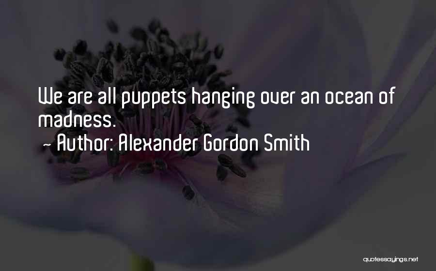 Alexander Gordon Smith Quotes 960495