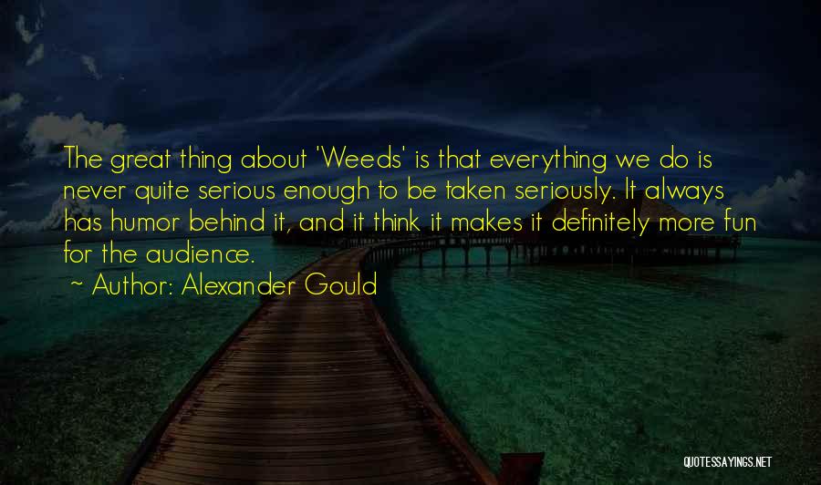 Alexander Gould Quotes 1899241