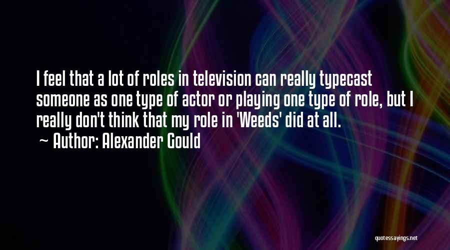 Alexander Gould Quotes 1972958