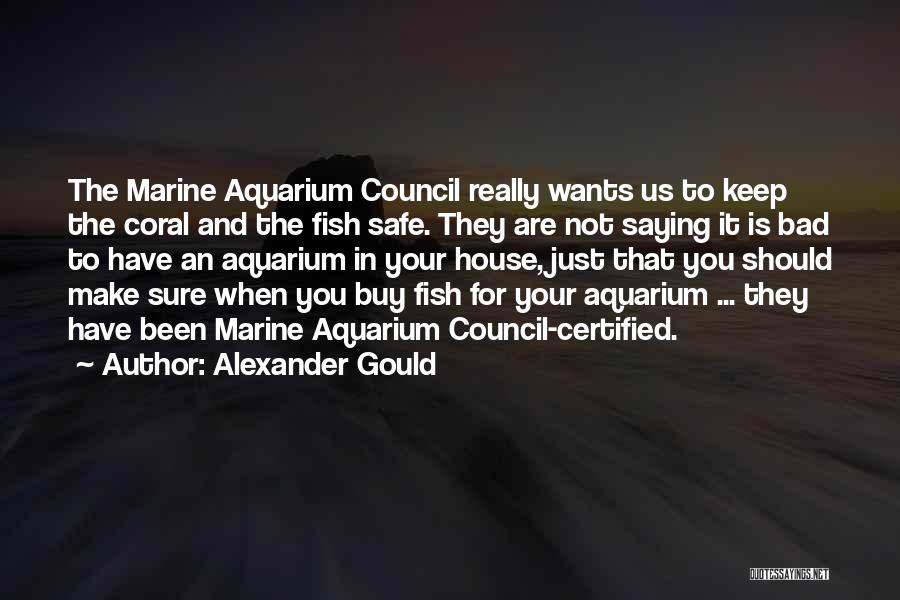 Alexander Gould Quotes 272450