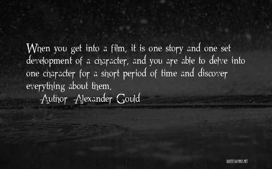 Alexander Gould Quotes 363984