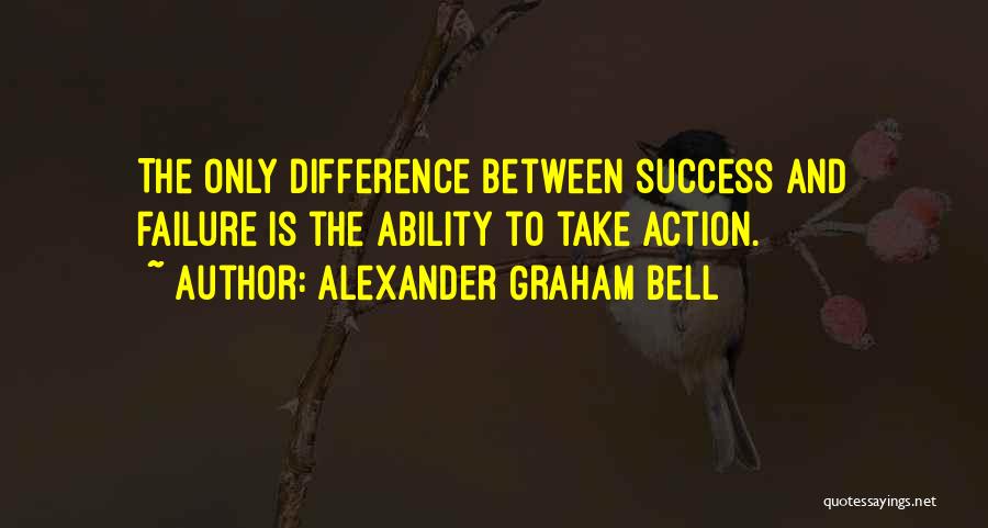 Alexander Graham Bell Best Quotes By Alexander Graham Bell