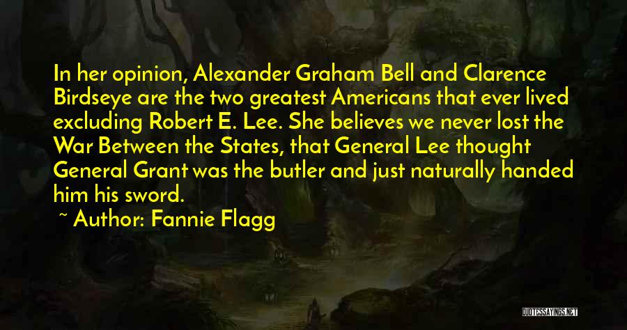 Alexander Graham Bell Best Quotes By Fannie Flagg