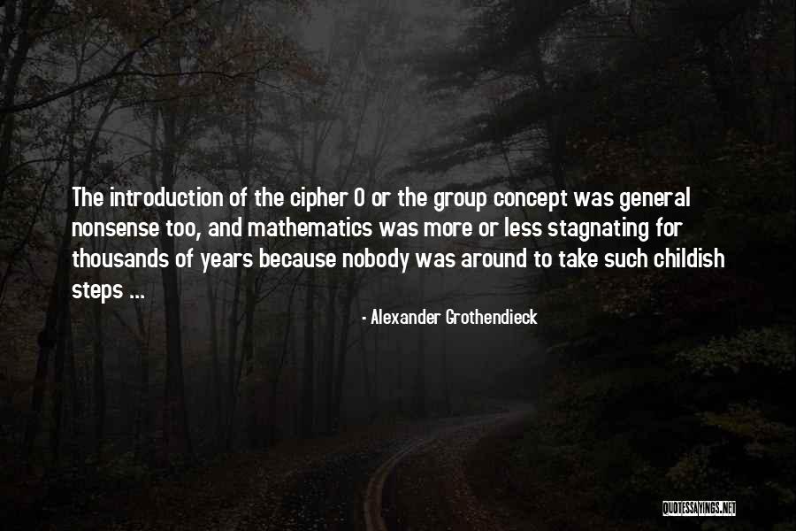 Alexander Grothendieck Quotes 1107807