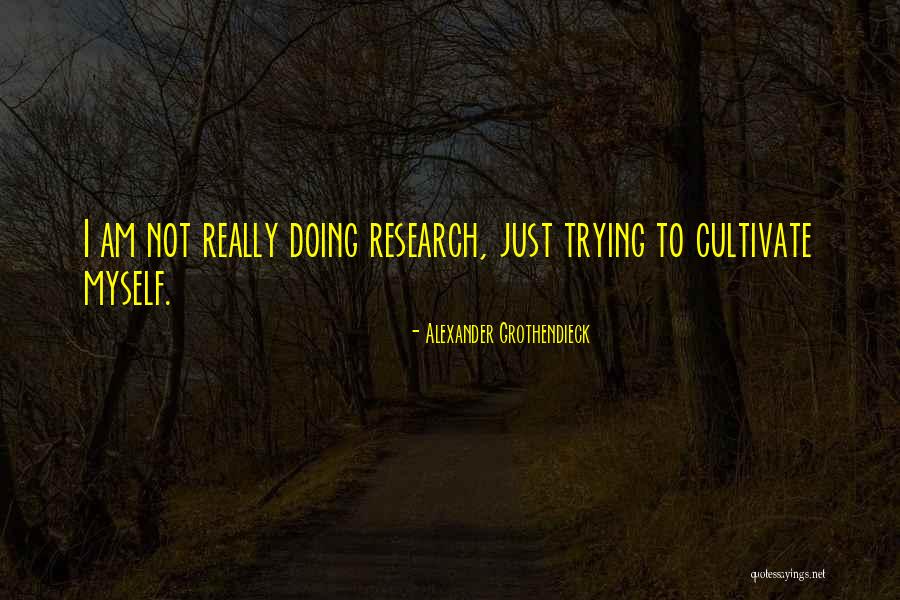 Alexander Grothendieck Quotes 1218546