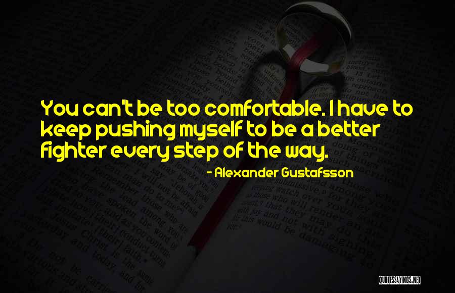 Alexander Gustafsson Quotes 1031268 Alexander Gustafsson Quotes 1031268