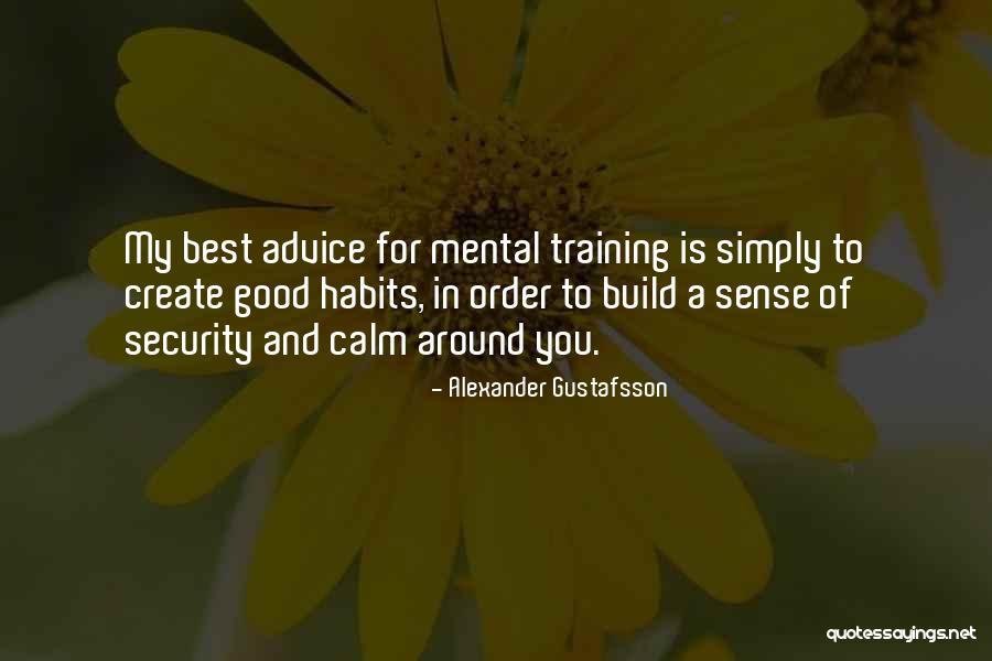 Alexander Gustafsson Quotes 2269169 Alexander Gustafsson Quotes 2269169