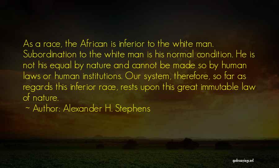 Alexander H. Stephens Quotes 335585
