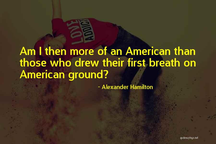 Alexander Hamilton Quotes 808659 Alexander Hamilton Quotes 808659