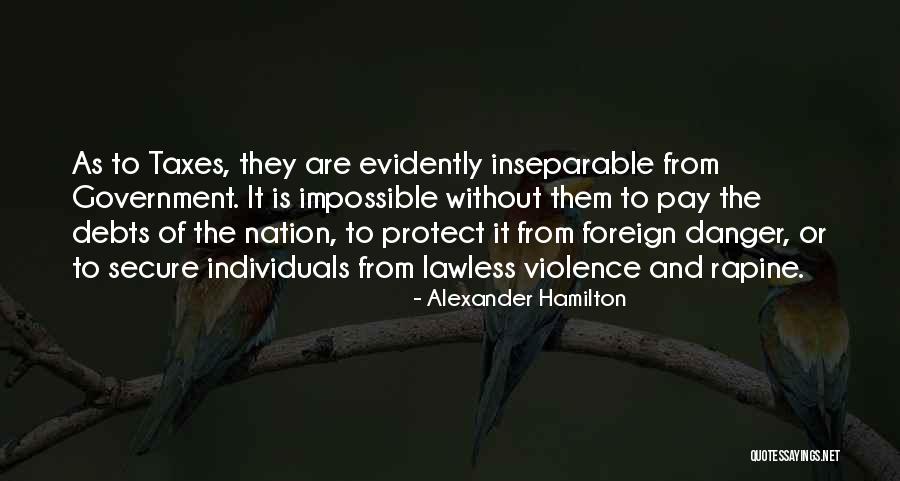 Alexander Hamilton Taxes Quotes By Alexander Hamilton Alexander Hamilton Taxes Quotes By Alexander Hamilton