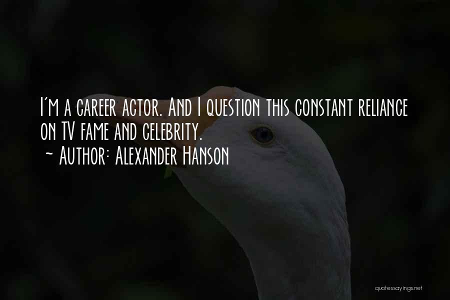 Alexander Hanson Quotes 1306219
