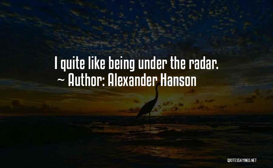 Alexander Hanson Quotes 636143