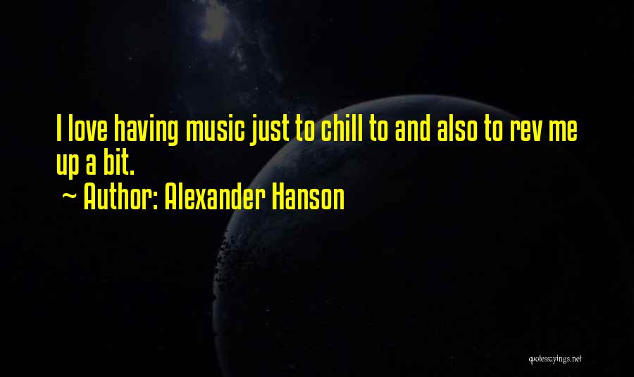 Alexander Hanson Quotes 88676