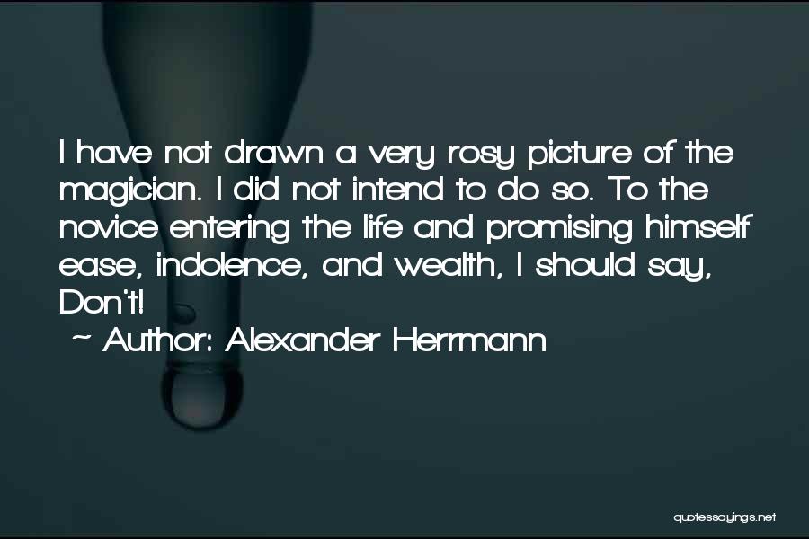 Alexander Herrmann Quotes 2228863