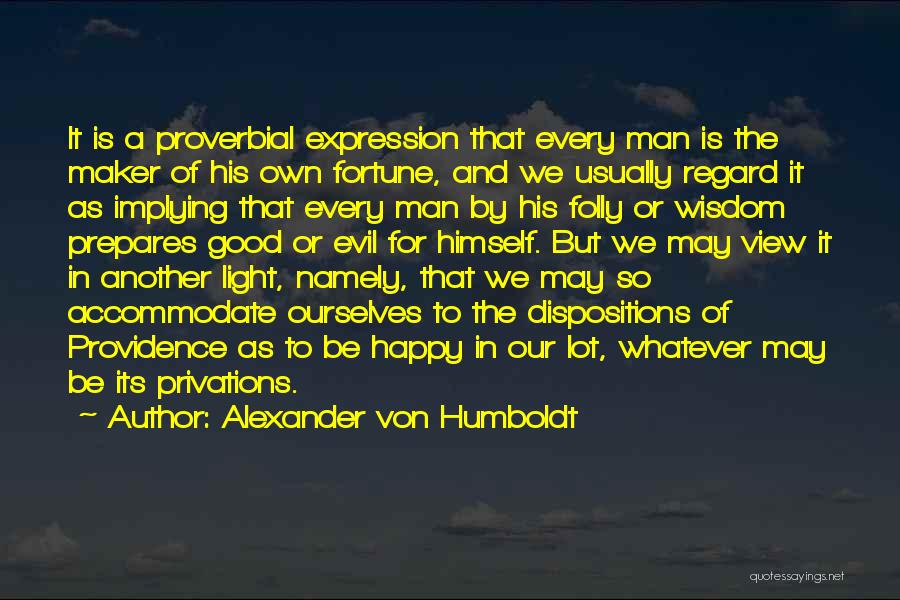 Alexander Humboldt Quotes By Alexander Von Humboldt