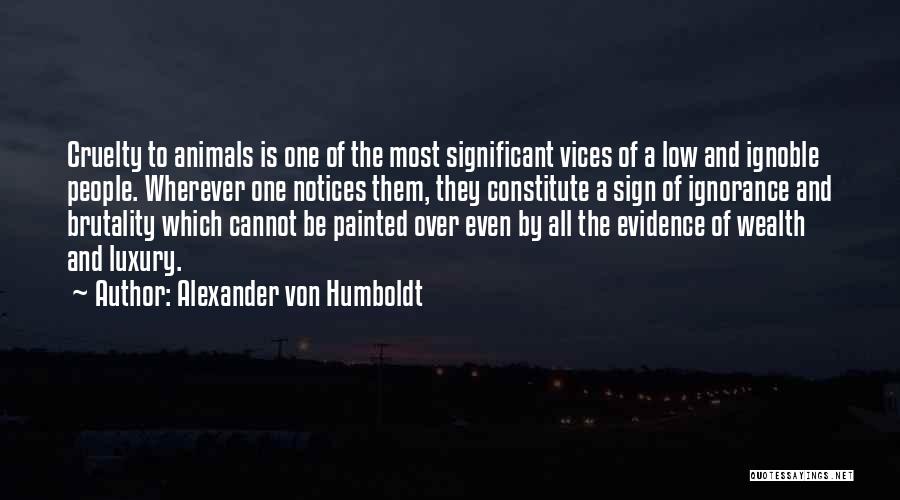 Alexander Humboldt Quotes By Alexander Von Humboldt