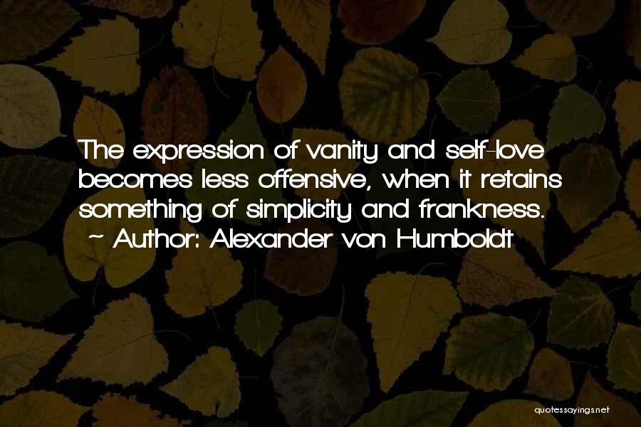 Alexander Humboldt Quotes By Alexander Von Humboldt