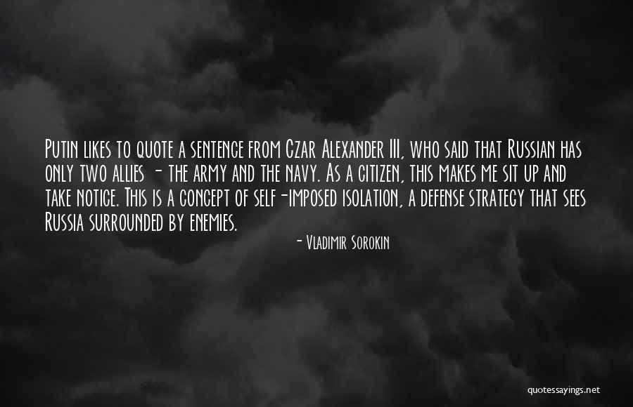 Alexander Iii Quotes By Vladimir Sorokin